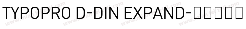 TYPOPRO D-DIN EXPAND字体转换